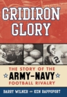 Image for Gridiron glory: the story of the Army-Navy football rivalry