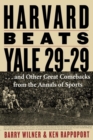 Image for Harvard beats Yale 29-29: --and other great comebacks from the annals of sports