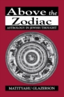 Image for Above the zodiac: astrology in Jewish thought