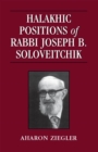 Image for Halakhic positions of Rabbi Joseph B. Soloveitchik