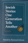 Image for Jewish Stories One Generation Tells Another
