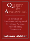Image for Quest for answers: a primer of understanding and treating severe personality disorders