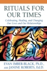 Image for Rituals for our times: celebrating, healing, and changing our lives and our relationships