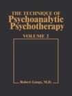 Image for Technique of Psychoanalytic Psychotherapy Vol. II: Responses to Interventions: Patient-Therapist Relationship: Phases of Psychotherapy (Tech Psychoan Psychother)