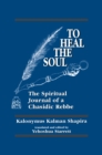 Image for To heal the soul: the spiritual journal of a Chasidic rebbe