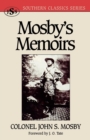 Image for The memoirs of Colonel John S. Mosby