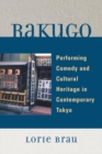 Image for Rakugo: Performing Comedy and Cultural Heritage in Contemporary Tokyo