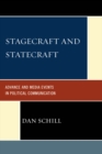 Image for Stagecraft and statecraft: advance and media events in political communication