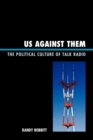 Image for Us against Them: The Political Culture of Talk Radio