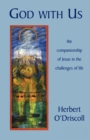 Image for God with us: the companionship of Jesus in the challenges of life