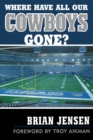 Image for Where have all our Cowboys gone?