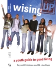Image for Wising up: a youth guide to good living