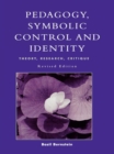 Image for Pedagogy, Symbolic Control, and Identity