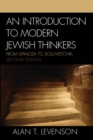 Image for An Introduction to Modern Jewish Thinkers: From Spinoza to Soloveitchik