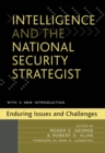 Image for Intelligence and the National Security Strategist: Enduring Issues and Challenges