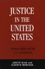 Image for Justice in the United States: Human Rights and the Constitution