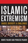 Image for Islamic Extremism: Causes, Diversity, and Challenges