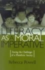 Image for Literacy as a moral imperative: facing the challenges of a pluralistic society