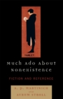 Image for Much Ado About Nonexistence: Fiction and Reference