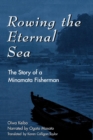 Image for Rowing the Eternal Sea: The Story of a Minamata Fisherman
