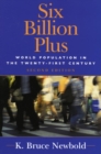 Image for Six Billion Plus: World Population in the Twenty-first Century