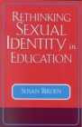 Image for Rethinking Sexual Identity in Education