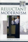 Image for Reluctant Modernism: American Thought and Culture, 1880-1900