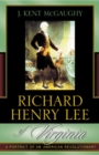 Image for Richard Henry Lee of Virginia: A Portrait of an American Revolutionary