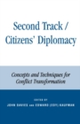 Image for Second Track Citizens&#39; Diplomacy: Concepts and Techniques for Conflict Transformation
