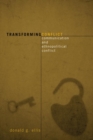 Image for Transforming Conflict: Communication and Ethnopolitical Conflict