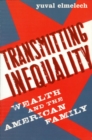 Image for Transmitting inequality: wealth and the American family