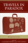 Image for Travels in paradox: remapping tourism