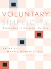Image for Voluntary simplicity: responding to consumer culture
