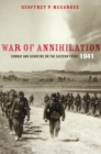Image for War of Annihilation: Combat and Genocide on the Eastern Front, 1941
