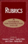 Image for Rubrics: a handbook for construction and use