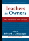 Image for Teachers as owners: a key to revitalizing public education