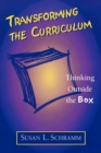 Image for Transforming the curriculum: thinking outside the box