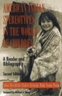 Image for American Indian stereotypes in the world of children: a reader and bibliography