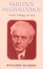 Image for Bartok&#39;s Mikrokosmos: genesis, pedagogy, and style
