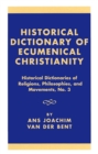 Image for Historical dictionary of ecumenical Christianity : 3