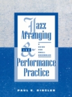 Image for Jazz arranging and performance practice: a guide for small ensembles