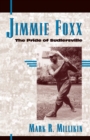 Image for Jimmie Foxx: the pride of Sudlersville