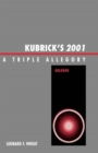 Image for Kubrick&#39;s 2001: a triple allegory