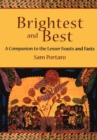 Image for Brightest and best: a companion to the lesser feasts and fasts