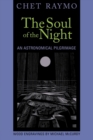 Image for The soul of the night: an astronomical pilgrimage