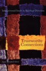 Image for Trustworthy connections: interpersonal issues in spiritual direction