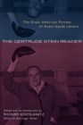 Image for The Gertrude Stein Reader: The Great American Pioneer of Avant-Garde Letters