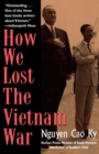 Image for How we lost the Vietnam War