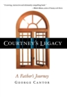 Image for Courtney&#39;s legacy: a father&#39;s journey
