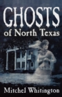 Image for Ghosts of North Texas